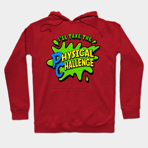 I ll Take The Physical Challenge Funny Retro DD graphic T Shirt